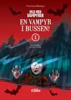 En vampyr i bussen af Trine Løve Østerbye