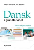 Dansk i grundforløbet - tekster og faglige begreber