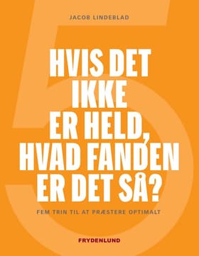 Hvis det ikke er held, hvad fanden er det så? af Jacob Lindeblad