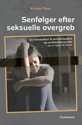 Senfølger efter seksuelle overgreb af Kirsten Trans