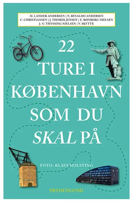 22 ture i København som du skal på af Caspar Christiansen