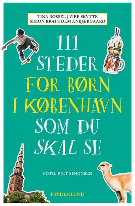 111 steder for børn i København som du skal se af Simon Kratholm Ankjærgaard