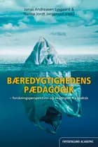 Bæredygtighedens pædagogik af Jonas Andreasen Lysgaard og Nanna Jordt Jørgensen