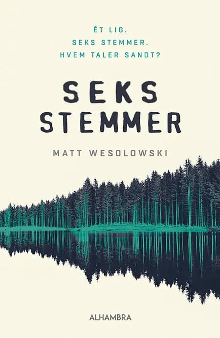 Seks stemmer af Matt Wesolowski