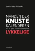 Manden der knuste kalenderen for at gøre sine medarbejdere lykkelige