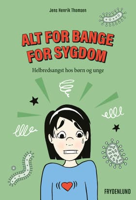 Alt for bange for sygdom af Jens Henrik Thomsen