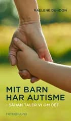 Mit barn har autisme af Raelene Dundon