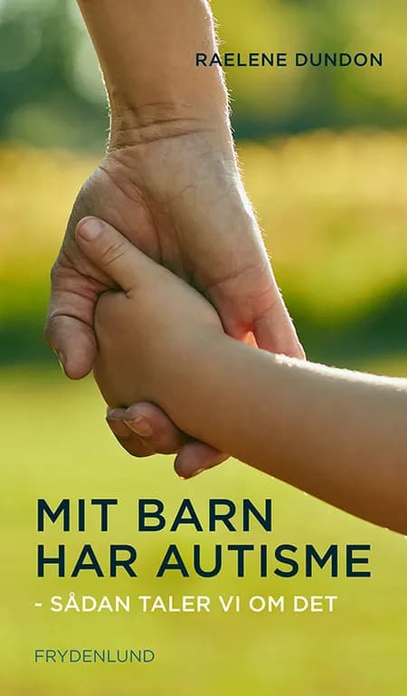 Mit barn har autisme af Raelene Dundon