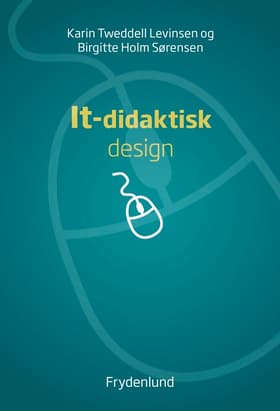 It-didaktisk design af Birgitte Holm Sørensen