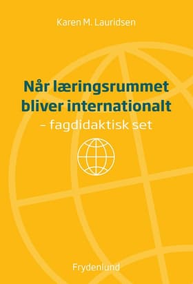 Når læringsrummet bliver internationalt af Karen M. Lauridsen