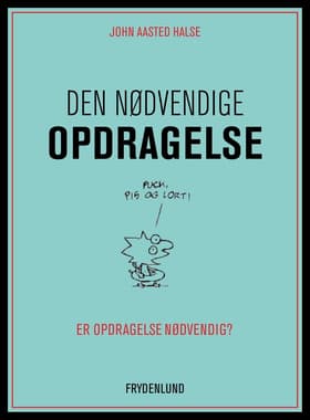 Den nødvendige opdragelse af John Aasted Halse