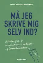 Må jeg skrive mig selv ind?