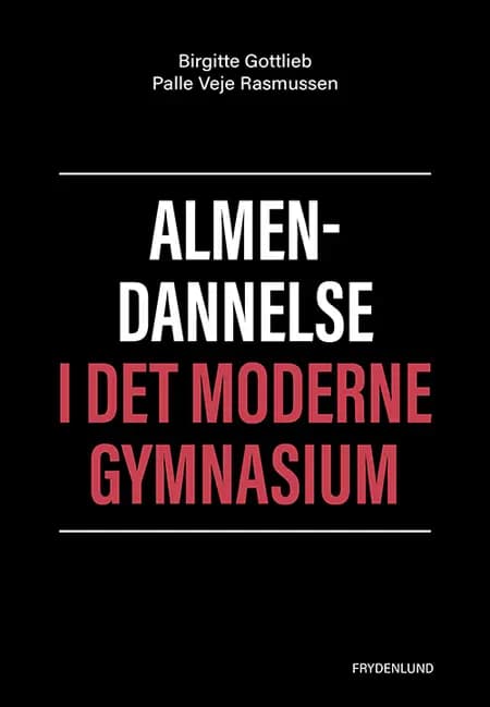 Almendannelse i det moderne gymnasium af Palle Veje Rasmussen