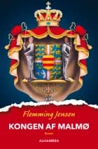Kongen af Malmø af Flemming Jensen