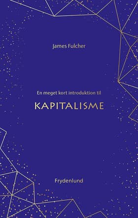 En meget kort introduktion til kapitalisme af James Fulcher