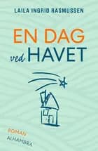 En dag ved havet af Laila Ingrid Rasmussen