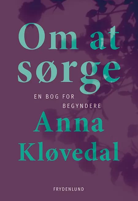 Om at sørge af Anna Kløvedal