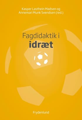 Fagdidaktik i idræt af Anette Bentholm