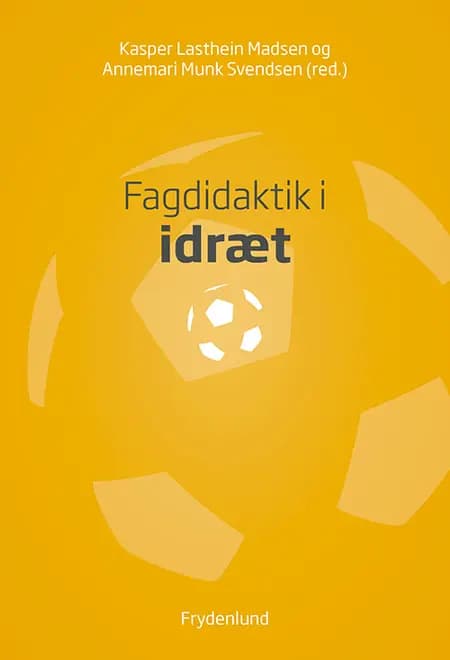 Fagdidaktik i idræt af Esben Volshøj