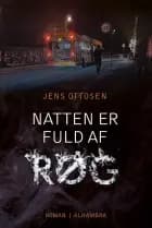 Natten er fuld af røg af Jens Ottosen