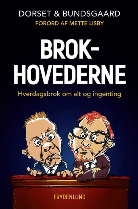 Brokhovederne af Sebastian Dorset