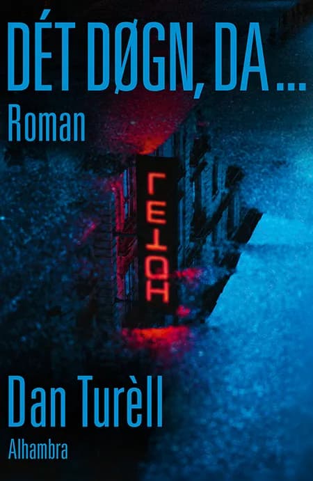 Dét døgn, da af Dan Turèll