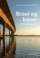 Broer og baner til Frederikssund af Mogens Nørgaard Olesen