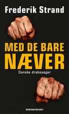 Med de bare næver af Frederik Strand