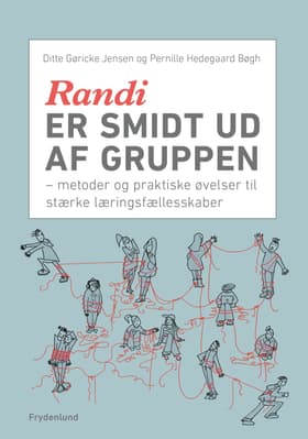 Randi er smidt ud af gruppen af Pernille Hedegaard Bøgh