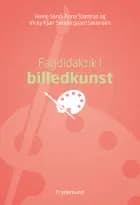 Fagdidaktik i billedkunst