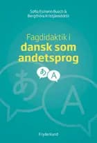 Fagdidaktik i dansk som andetsprog af Sofia Esmann Busch og Bergthóra Kristjánsdóttir