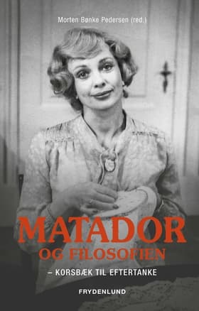 Matador og filosofien af Jesper Olsen