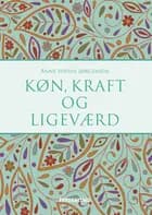 Køn, kraft og ligeværd af Anne Sophie Jørgensen