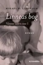 Linneas bog af Mikael Lindholm