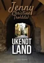 UKENDT LAND