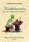 KNOKKELMANDEN - og andre eventyr for børn og voksne af Torben Kragh Jensen