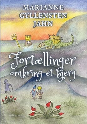 Fortællinger omkring et bjerg af Marianne Gyllensten Jahn