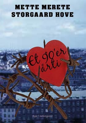 Et 90'er-årti af Mette Merete Storgaard Hove