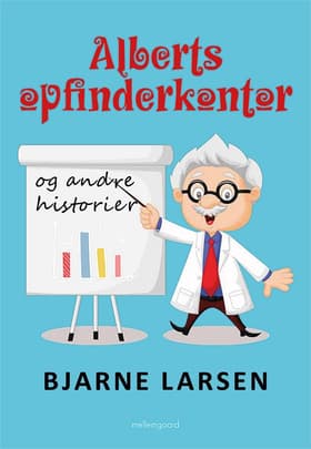 Alberts opfinderkontor af Bjarne Larsen