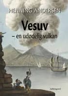 Vesuv - en udødelig vulkan af Henning Andersen