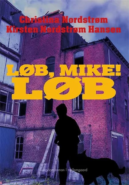 Løb, Mike! Løb af Christina Nordstrøm