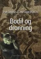 Bodil og dronnning