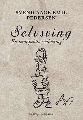 Selvsving - en retrospektiv evaluering af Svend Aage Emil Pedersen