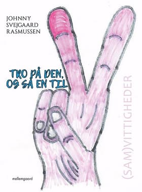 Tro på den, og så en til af Johnny Svejgaard Rasmussen