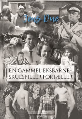 En gammel eksbarneskuespiller fortæller af Jens Due