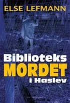 Biblioteksmordet i Haslev af Else Lefmann