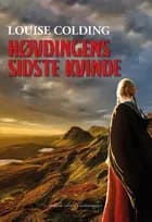 Høvdingens sidste kvinde af Louise Colding