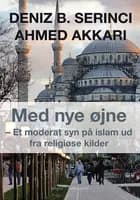 Med nye øjne af Deniz B, Ahmed Akkari og Serinci