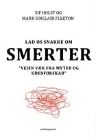 Lad os snakke om smerter af Sif Holst og Mark Sinclair Fleeton