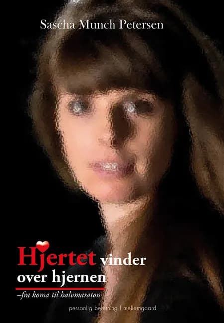 Hjertet vinder over hjernen af Sascha Munch Petersen